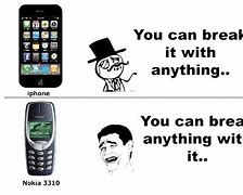 Image result for Nokia Indestructible Meme