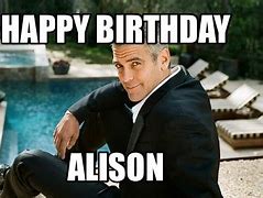 Image result for Happy Birthday Alison Meme