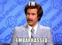 Image result for Anchorman the Legend of Ron Burgundy Memes