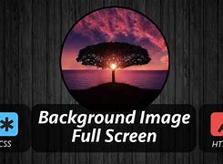 Image result for Background Full Screen.css