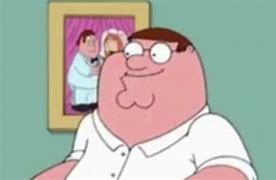 Image result for Peter Griffin You Should KY's Now Meme