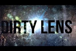 Image result for Dirty Camera Effects