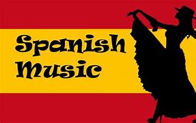 Image result for Spanish Music