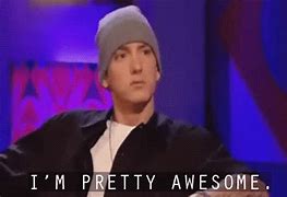 Image result for I'm Awesome Funny