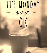Image result for Monday Coffee Quotes Wall Art
