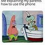 Image result for Spongebob Phone Night Meme