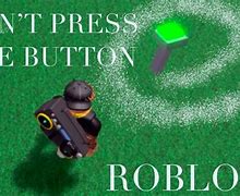 Image result for Press the Button Roblox