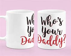 Image result for who s your dad mugs