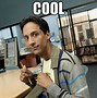 Image result for too cool memes