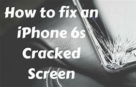 Image result for iPhone 6s Completely Cracked