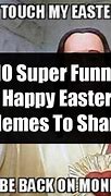 Image result for Best Easter Memes
