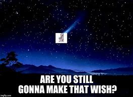 Image result for May Shooting Star Meme
