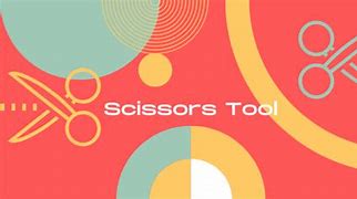 Image result for Scissors Tool