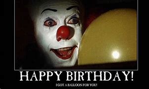 Image result for Happy Birthday Clown Meme