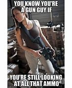 Image result for Funny Memes Woman with Gun