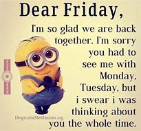 Image result for Funny Quotes for Friday Work