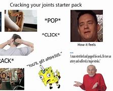 Image result for Cracking Joints Memes