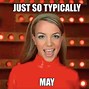 Image result for It's Gonna Be May Meme