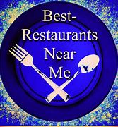 Image result for Nearest Restaurants Near Me