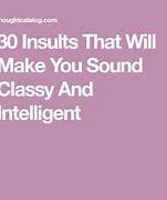Image result for Classy Insults