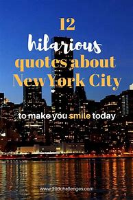 Image result for New York Quotes Funny