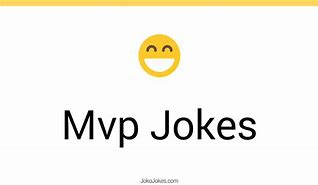 Image result for MVP Jokes