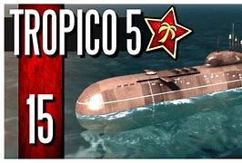 Image result for Tropico 5 Submarine