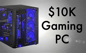 Image result for 10000 Dollar Gaming PC