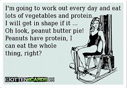 Image result for I Workout Every Day Funny