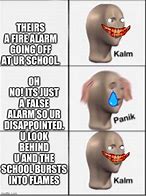 Image result for Calm Followed by Panic Meme