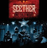 Image result for Seether One Cold Night