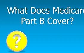 Image result for Medicare Part B Coverage