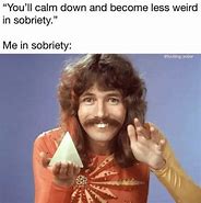 Image result for Clean and Sober Memes