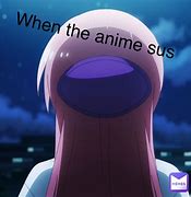 Image result for Anime Being Sus