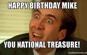 Image result for Happy Birthday Mike Funny Memes
