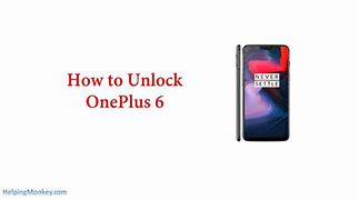 Image result for One Plus 6 Unlock