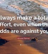 Image result for Against All Odds Best Quotes
