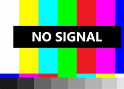 Image result for No Signal TV Screen JPEG