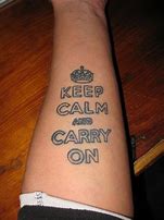 Image result for Keep Calm Tattoo