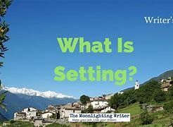 Image result for What Is Setting