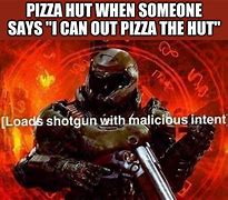 Image result for Pizza Hut Meme