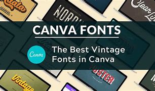 Image result for Vintage Canva Fonts