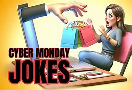 Image result for Cyber Monday Funny