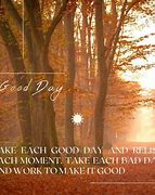 Image result for Its a Good Day Quotes