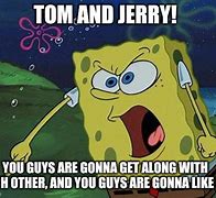 Image result for Spongebob Tom Meme