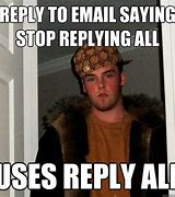 Image result for Respond to Email Meme