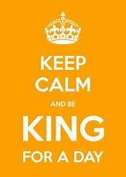 Image result for Keep Calm King Quotes