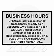 Image result for Funny Business Hours Sign