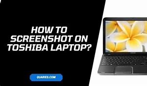 Image result for How to ScreenShot On Toshiba Laptop