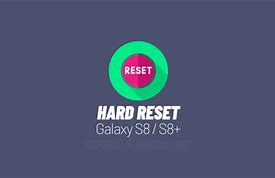 Image result for Hard Reset S8